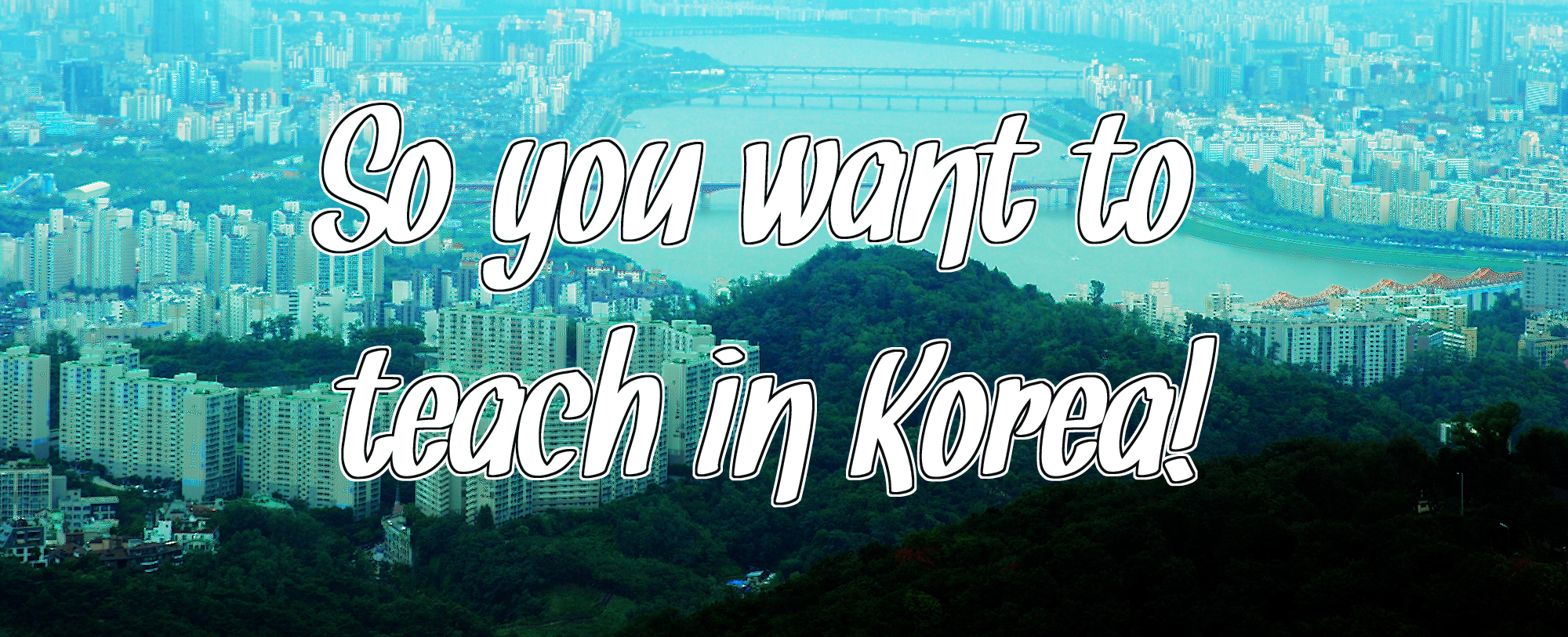 things to know about teaching in Korea